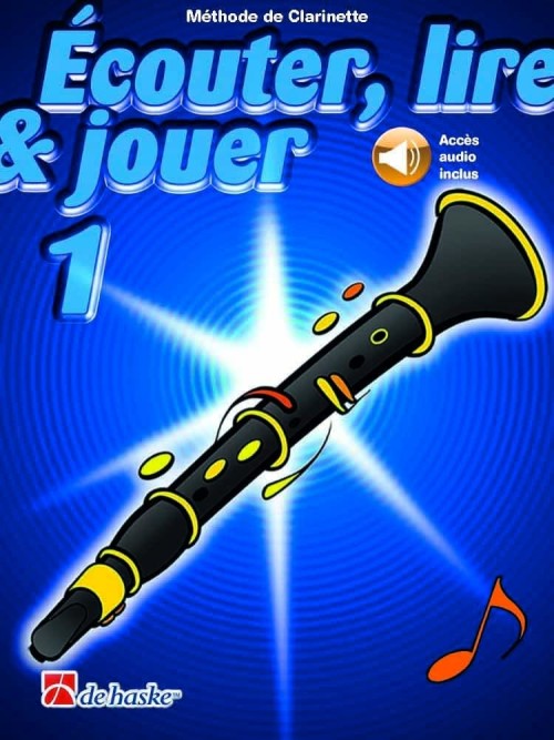 Ecouter Lire et Jouer Clarinette Volume 1