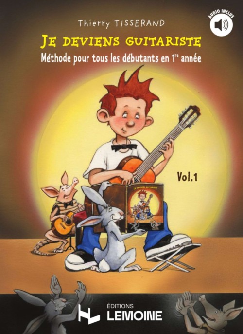 Je deviens guitariste (Tisserand) Volume 1